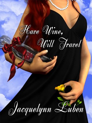 cover image of Have Wine, Will Travel